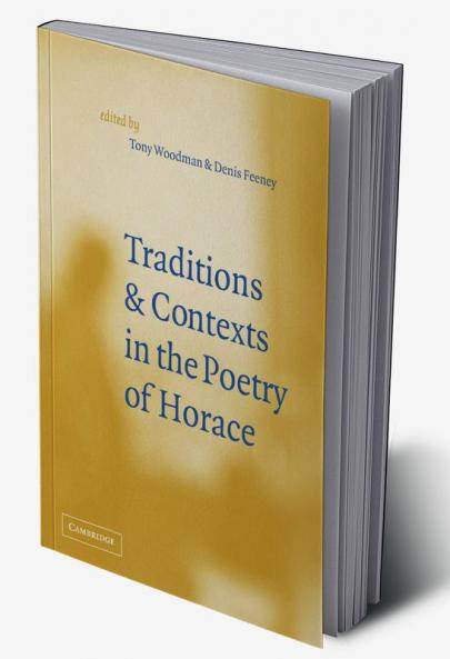 Traditions and Contexts in the Poetry of Horace