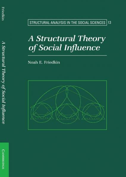 A Structural Theory of Social Influence