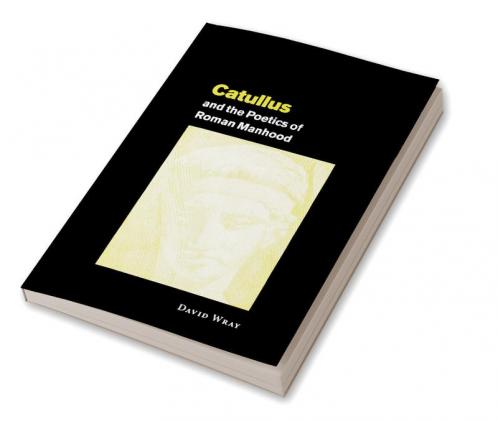 Catullus & the Poetics of Roma