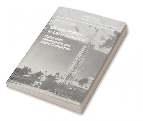Oil and Politics in Latin America