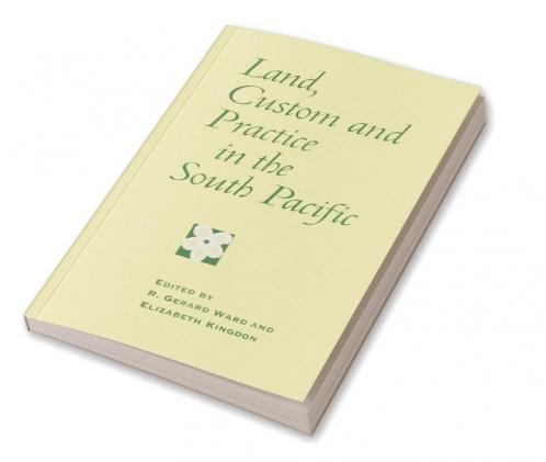 Land Custom and Practice in the South Pacific