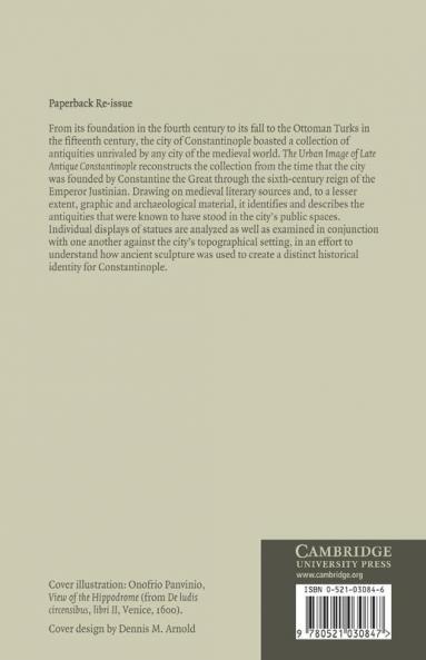 The Urban Image of Late Antique Constantinople