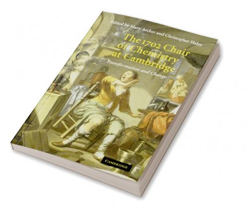 The 1702 Chair of Chemistry at Cambridge