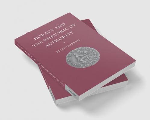 Horace & the Rhetoric of Autho