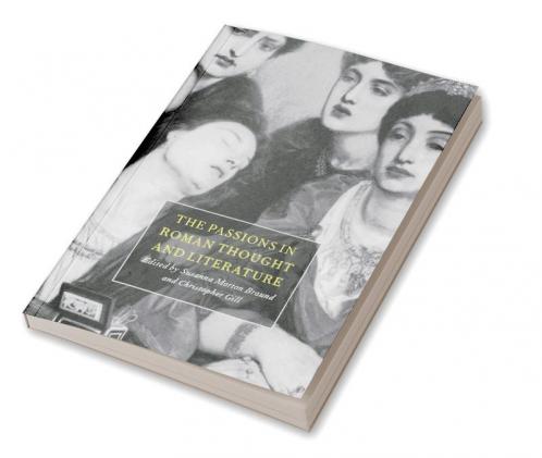 Passions in Roman Thought & Li