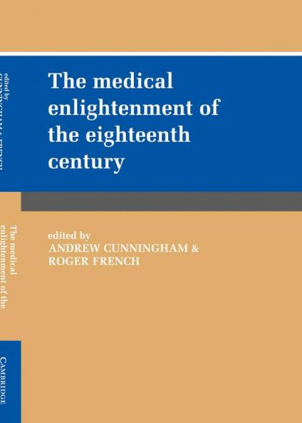 The Medical Enlightenment of the Eighteenth Century