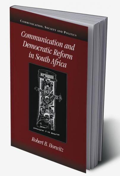 Communication and Democratic Reform in South Africa
