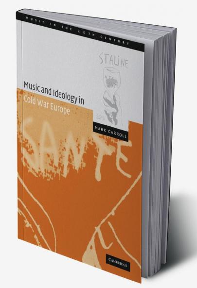 Music and Ideology in Cold War Europe