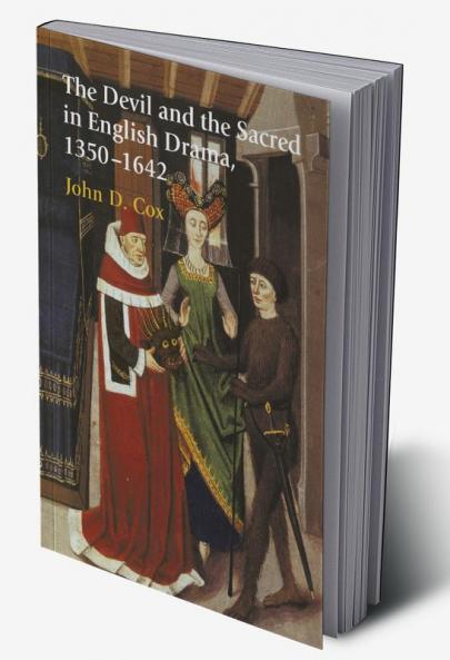 The Devil and the Sacred in English Drama 1350 1642