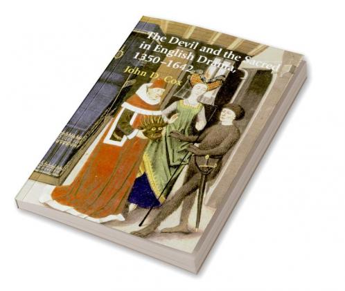 The Devil and the Sacred in English Drama 1350 1642