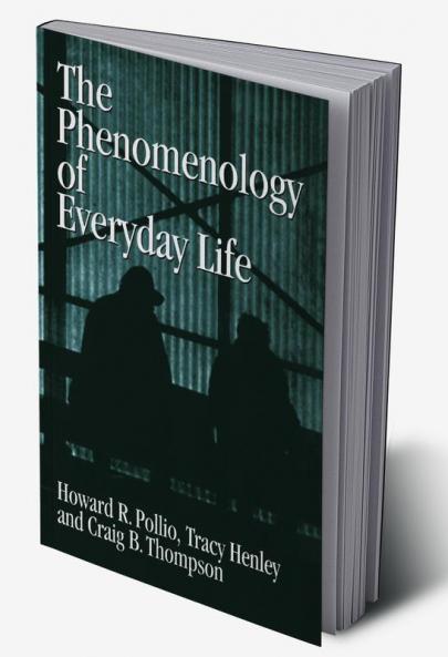 The Phenomenology of Everyday Life