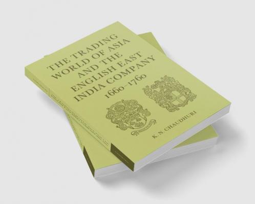 The Trading World of Asia and the English East India Company