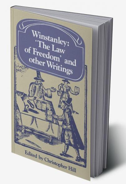 Winstanley 'The Law of Freedom' and Other Writings