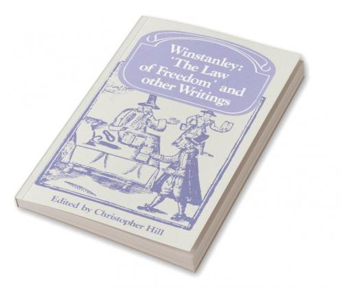 Winstanley 'The Law of Freedom' and Other Writings