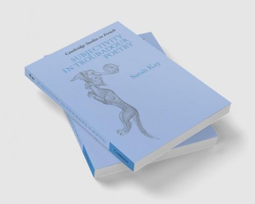 Subjectivity in Troubadour Poetry