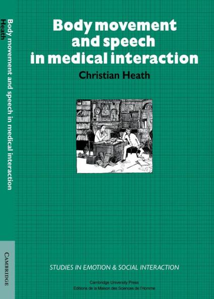 Body Movement and Speech in Medical Interaction
