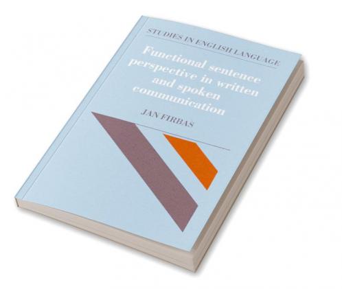 Functional Sentence Perspective in Written and Spoken Communication