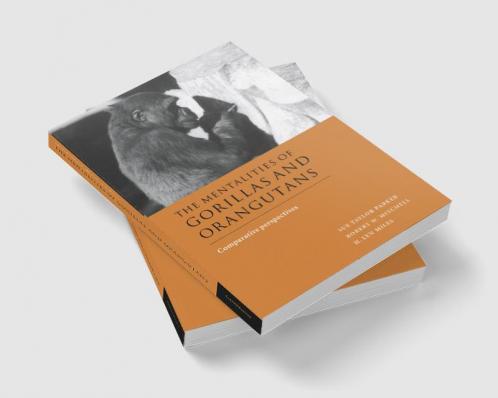 The Mentalities of Gorillas and Orangutans