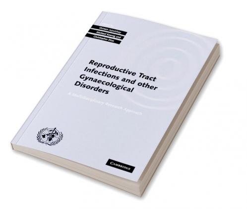 Investigating Reproductive Tract Infections and Other Gynaecological Disorders