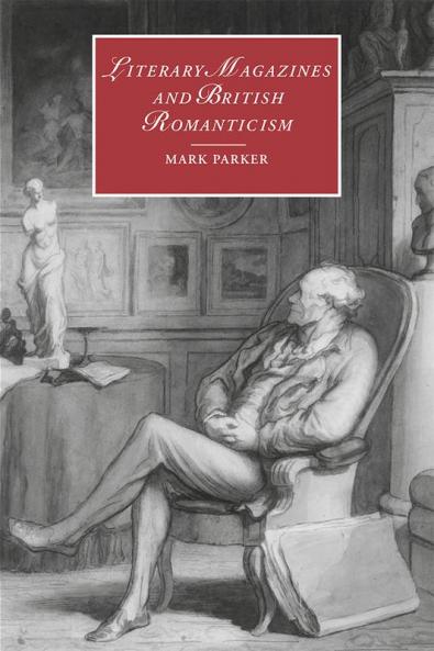 Literary Magazines and British Romanticism