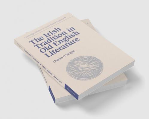 The Irish Tradition in Old English Literature