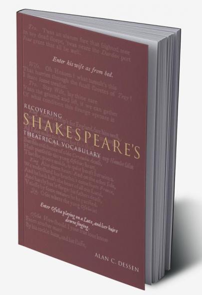 Recovering Shakespeare's Theatrical Vocabulary
