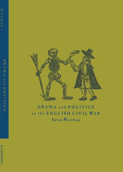 Drama and Politics in the English Civil War