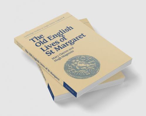 The Old English Lives of St. Margaret