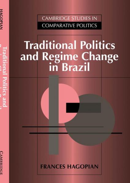 Traditional Politics and Regime Change in Brazil
