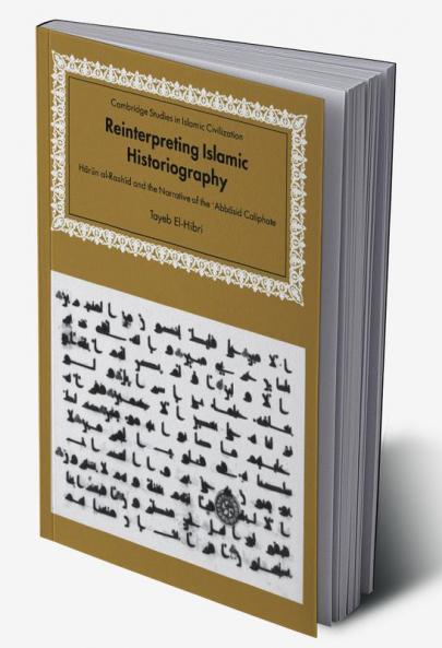 Reinterpreting Islamic Historiography