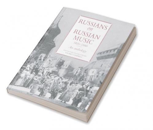 Russians on Russian Music 1830 1880