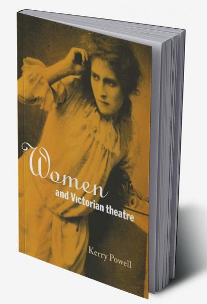 Women and Victorian Theatre