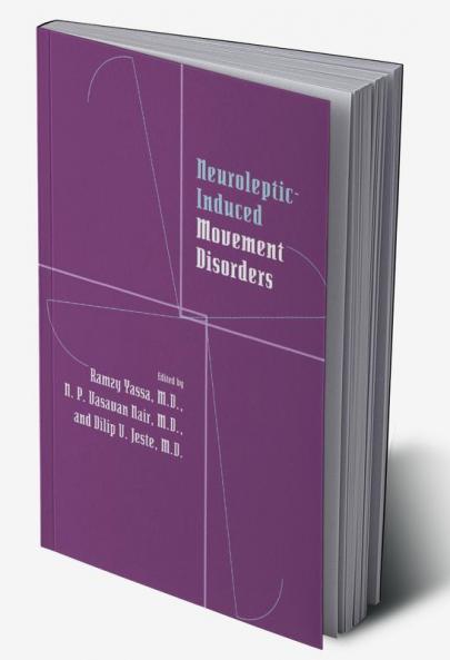 Neuroleptic-Induced Movement Disorders