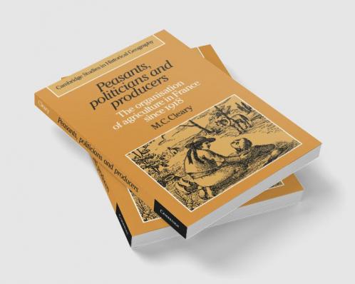 Peasants Politicians and Producers