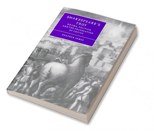 Shakespeare's Troy