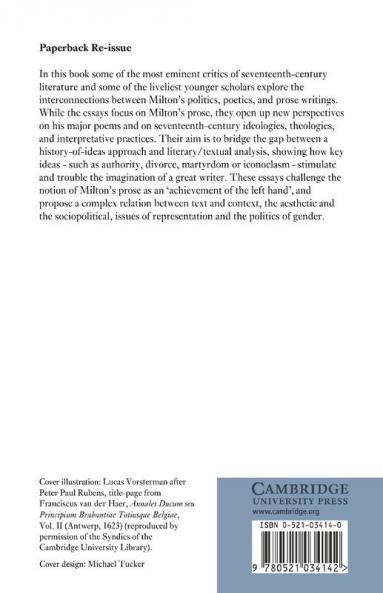 Politics Poetics and Hermeneutics in Milton's Prose