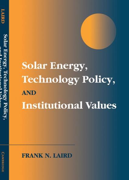 Solar Energy Technology Policy and Institutional Values