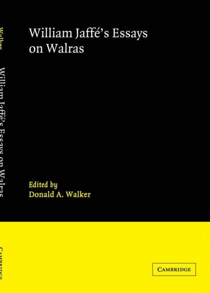 William Jaffe's Essays on Walras
