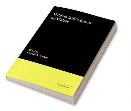 William Jaffe's Essays on Walras