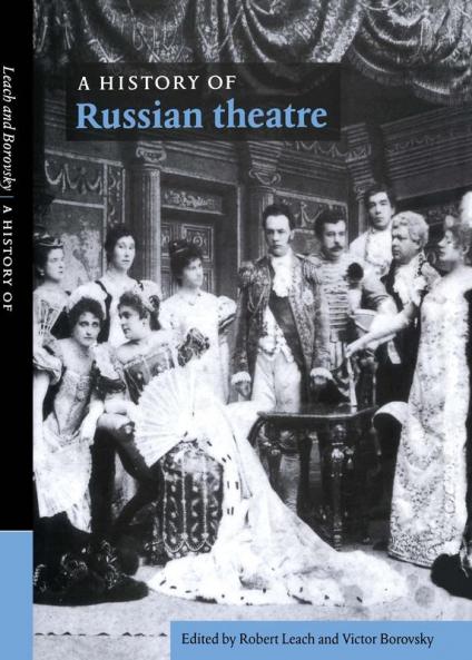 A History of Russian Theatre