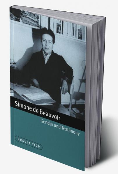 Simone de Beauvoir Gender and Testimony