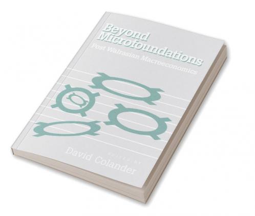 Beyond Microfoundations