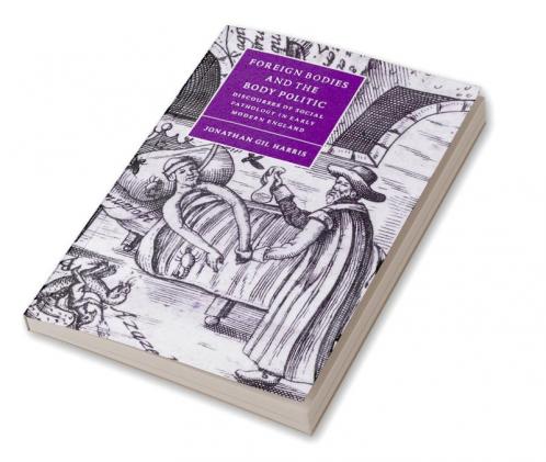 Foreign Bodies and the Body Politic