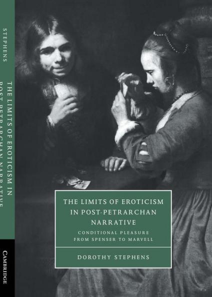 The Limits of Eroticism in Post-Petrarchan Narrative