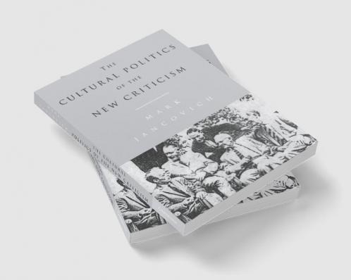 The Cultural Politics of the New Criticism