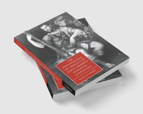 The Performance of Nobility in Early Modern European Literature