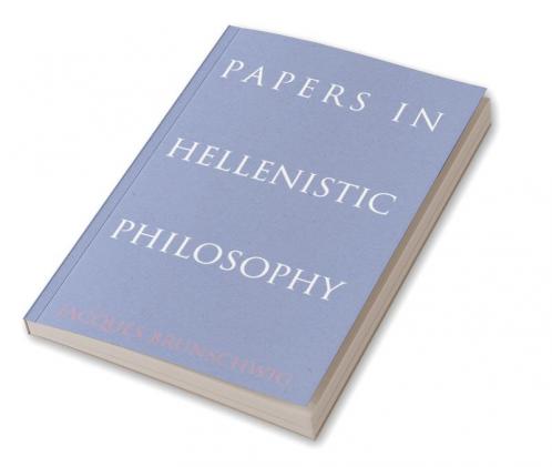 Papers in Hellenistic Philosophy