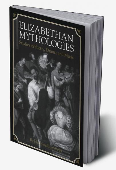 Elizabethan Mythologies