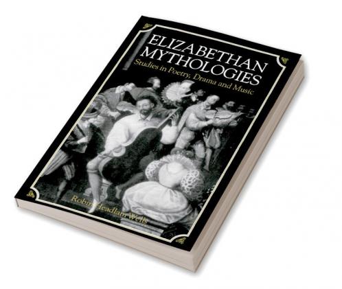 Elizabethan Mythologies