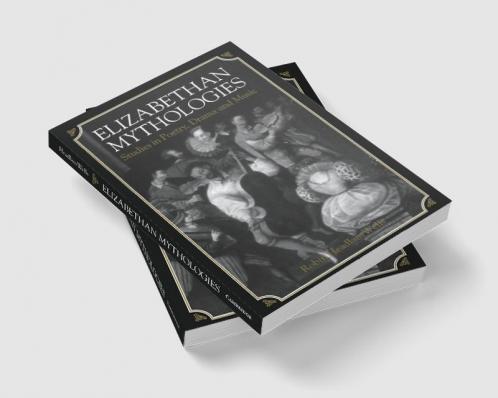 Elizabethan Mythologies
